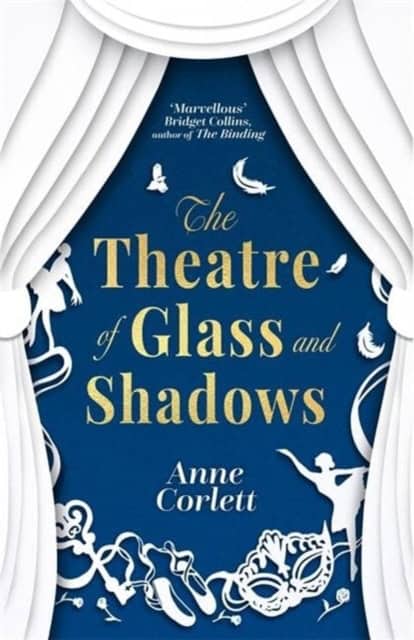 Corlett, Anne | The Theatre of Glass and Shadows