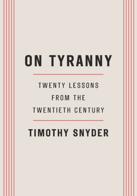 Snyder, Timothy | On Tyranny