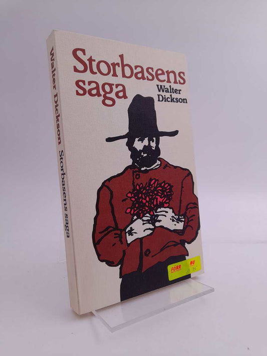 Dickson, Walter | Storbasens saga : Roman
