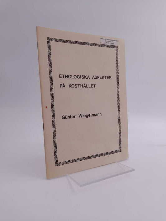 Wiegelmann, Günter | Etnologiska aspekter på kosthållet