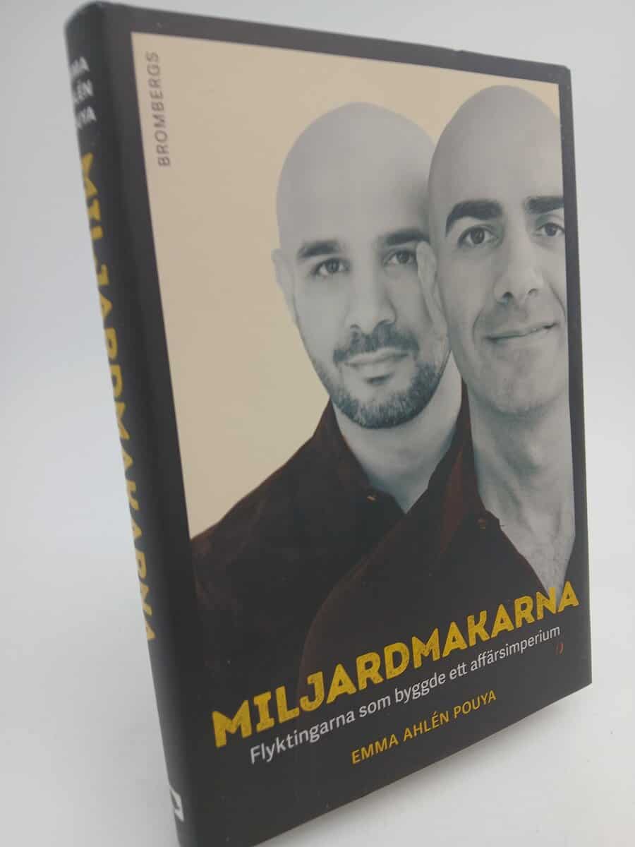 Ahlén Pouya, Emma | Miljardmakarna : Flyktingarna som byggde ett affärsimperium