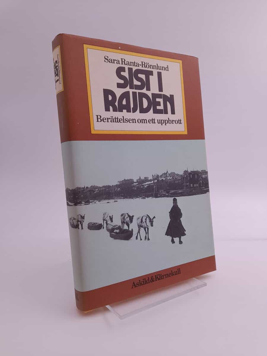 Ranta-Rönnlund, Sara | Sist i rajden.  Berättelsen om ett uppbrott
