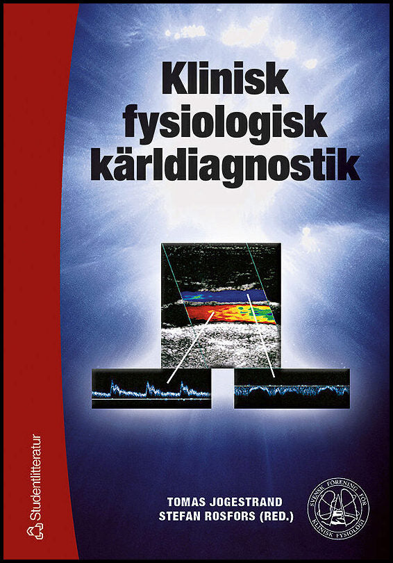 Jogestrand, Tomas| Rosfors, Stefan | Klinisk fysiologisk kärldiagnostik