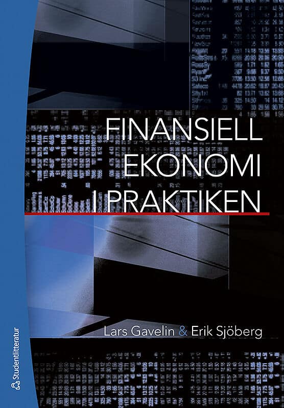 Gavelin, Lars | Sjöberg, Erik | Finansiell ekonomi i praktiken