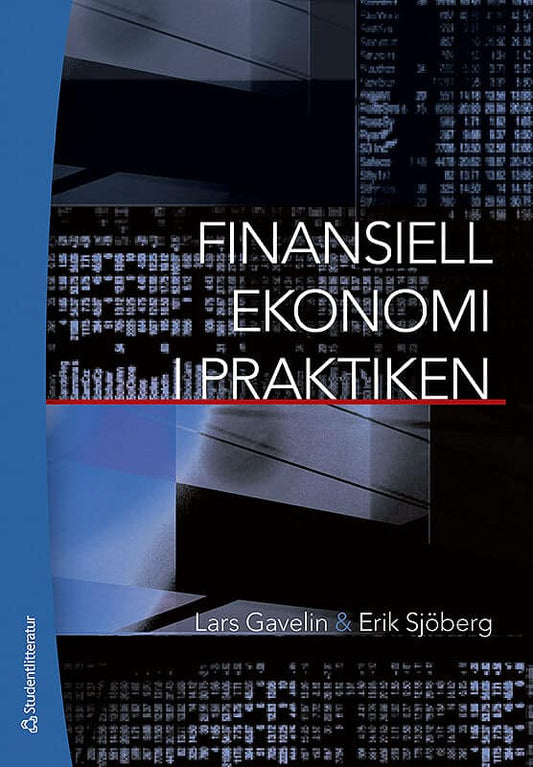 Gavelin, Lars | Sjöberg, Erik | Finansiell ekonomi i praktiken