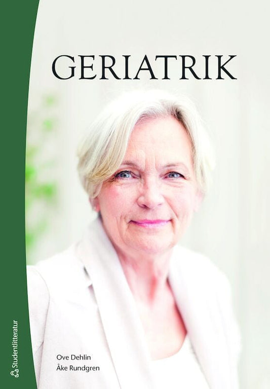 Dehlin, Ove | Rundgren, Åke | Geriatrik