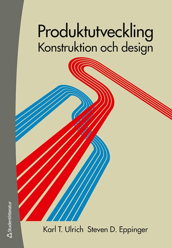 Ulrich, Karl | Eppinger, Steven | Produktutveckling : Konstruktion och design