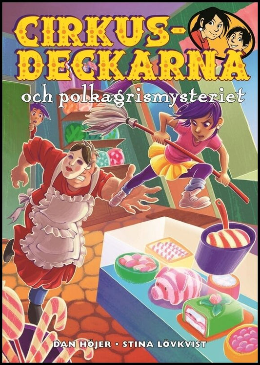 Höjer, Dan | Cirkusdeckarna och polkagrismysteriet