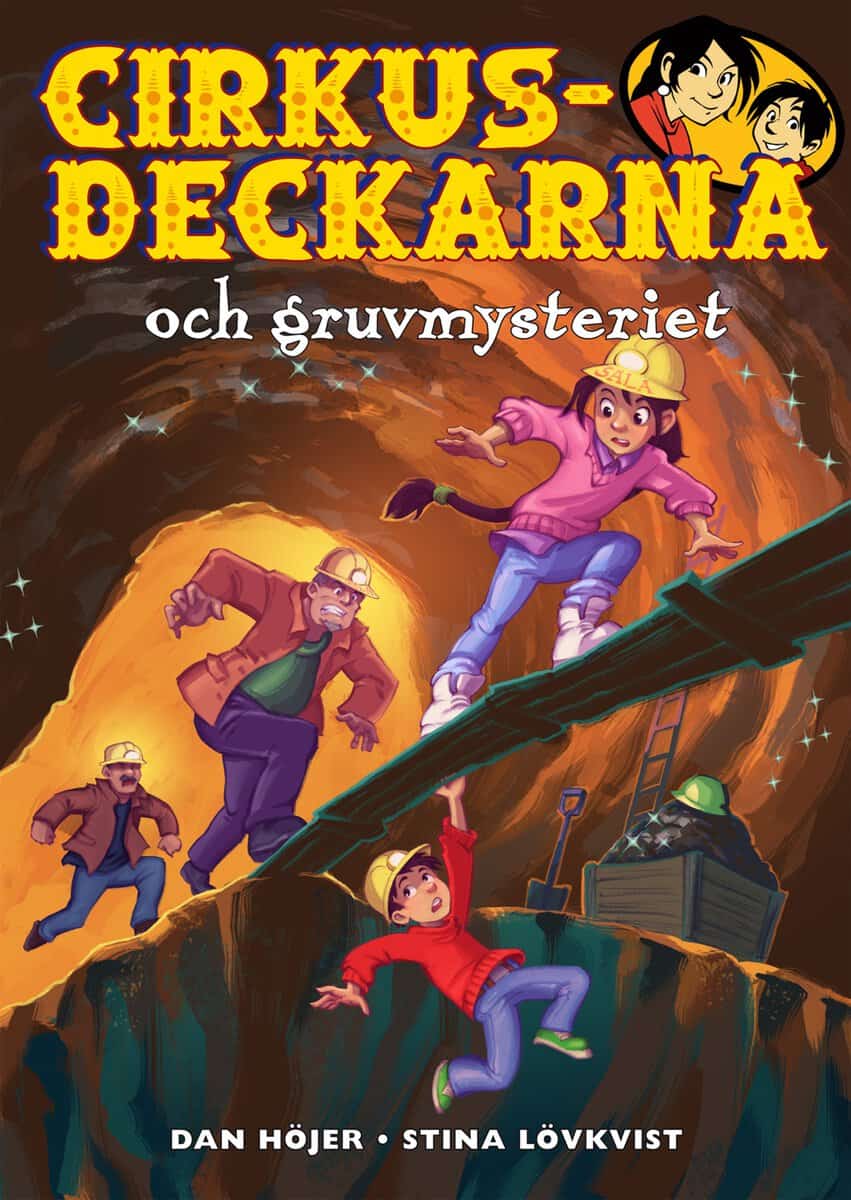 Höjer, Dan | Cirkusdeckarna och gruvmysteriet
