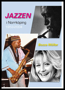 Möller, Bozze | Jazzen i Norrköping 1953-2004