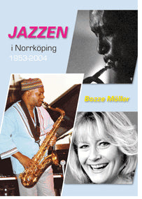 Möller, Bozze | Jazzen i Norrköping 1953-2004