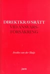 van der Sluijs, Jessika | Direktkravsrätt vid ansvarsförsäkring