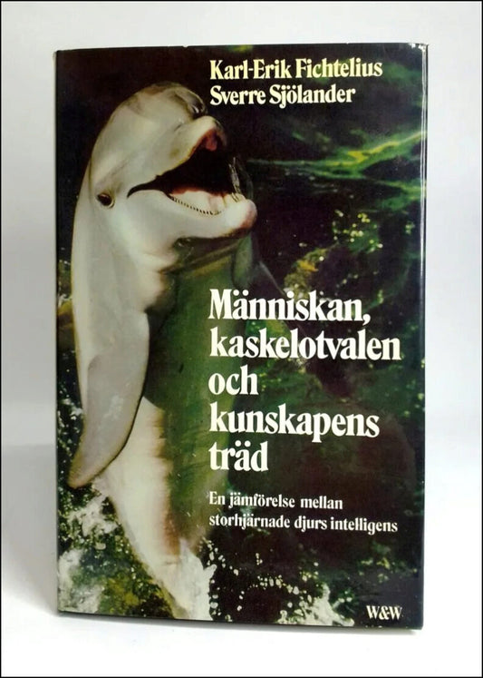 Fichtelius, Karl-Erik | Sjölander, Sverre | Människan, kaskelotvalen och kunskapens träd : En jämförelse mellan storhjär...