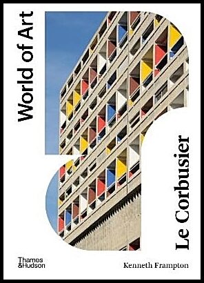 Frampton, Kenneth | Le Corbusier