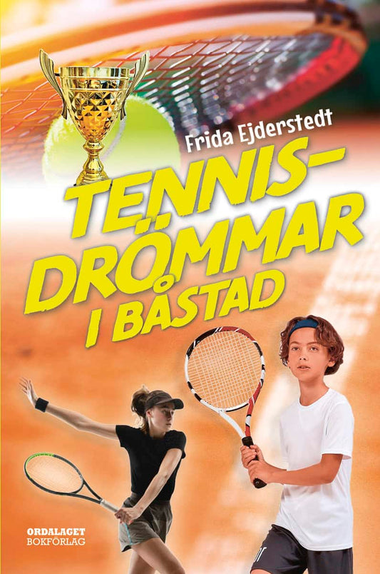 Ejderstedt, Frida | Tennisdrömmar i Båstad