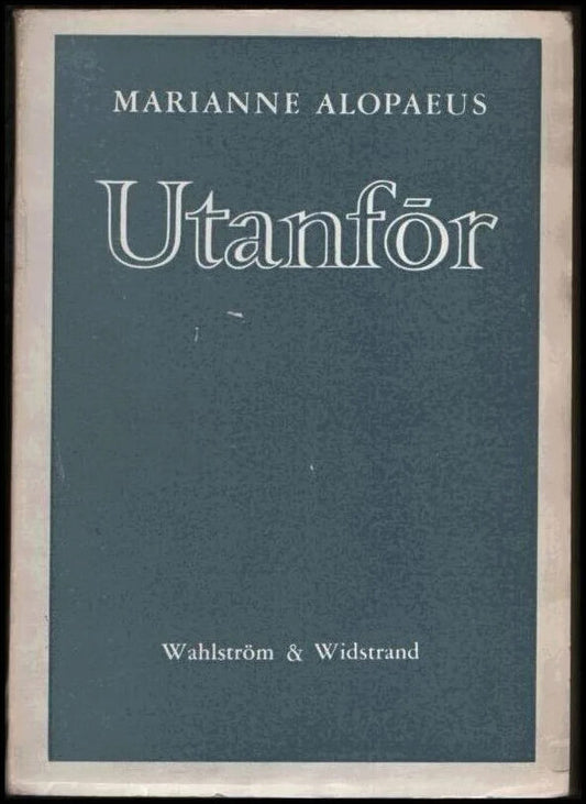 Alopaeus, Marianne | Utanför