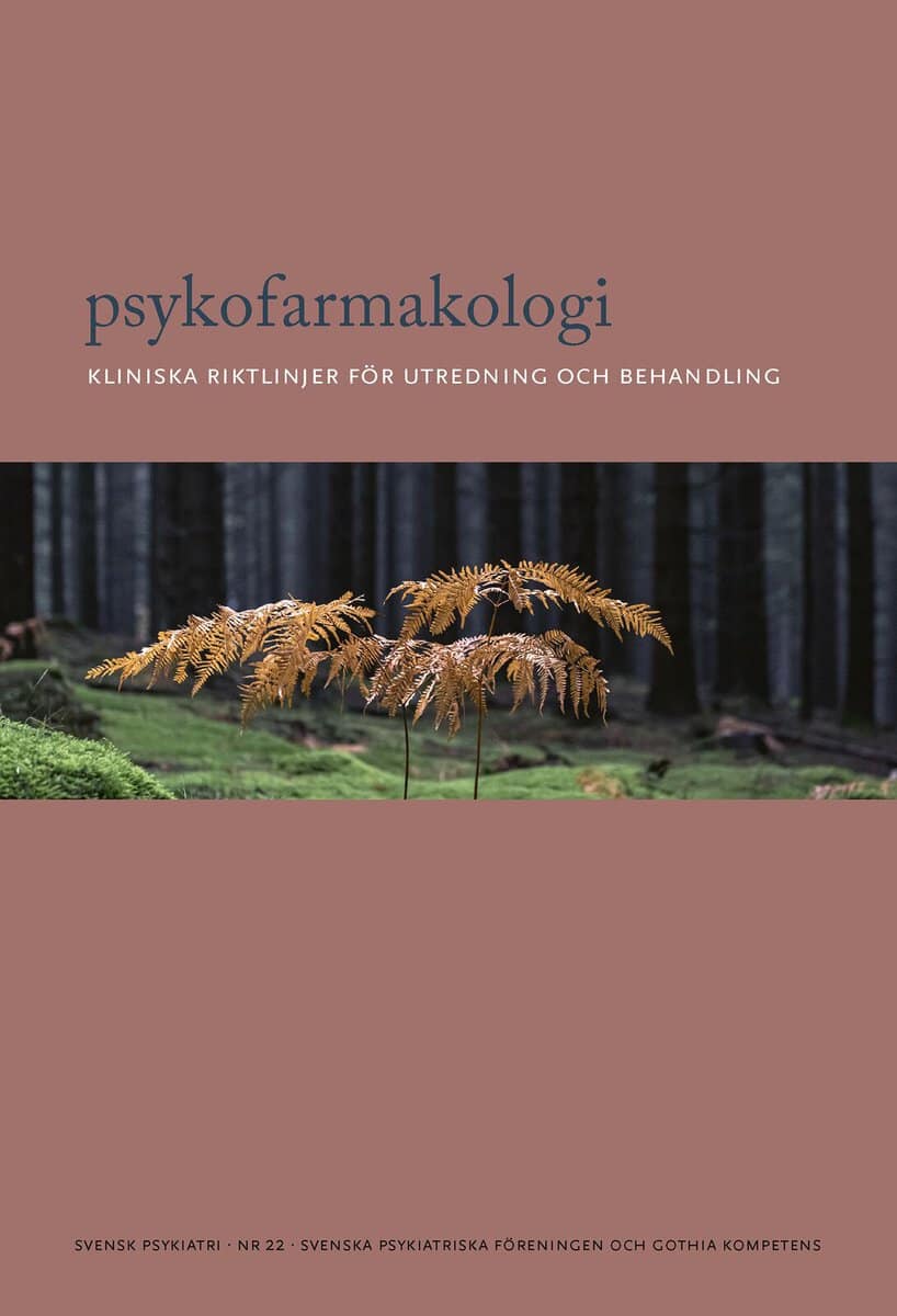 Psykofarmakologi : Kliniska riktlinjer för utredning och behandling