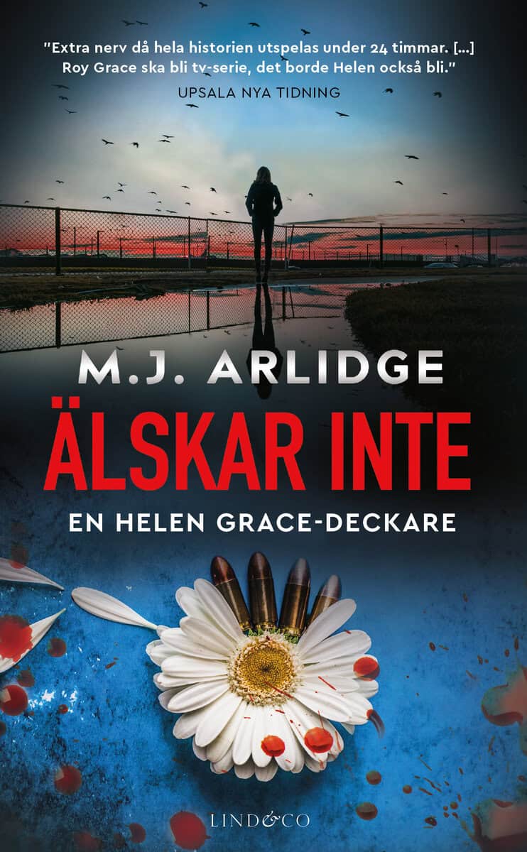 Arlidge, M. J. | Älskar inte