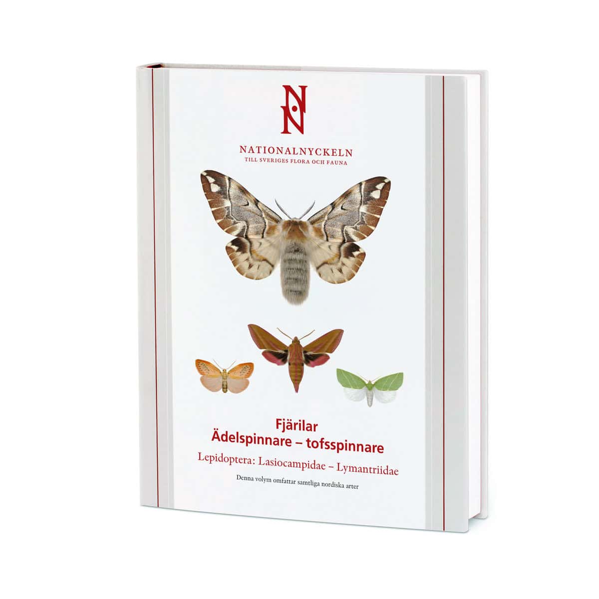 Hydén, Nils | Fjärilar : Ädelspinnare - tofsspinnare. Lepidoptera : lasiocampidae - lymantriidae