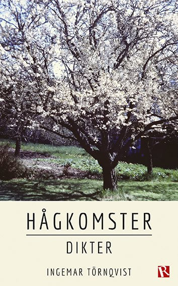 Törnqvist, Ingemar | Hågkomster : Dikter