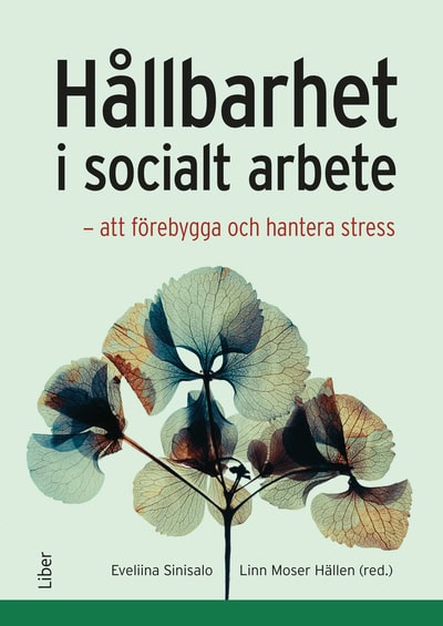 Moser Hällen, Linn | Sinisalo, Eveliina | Ejlertsson, Lina | Lindström, Sandra | í Baianstovu, Rúna | Hållbarhet i socia...