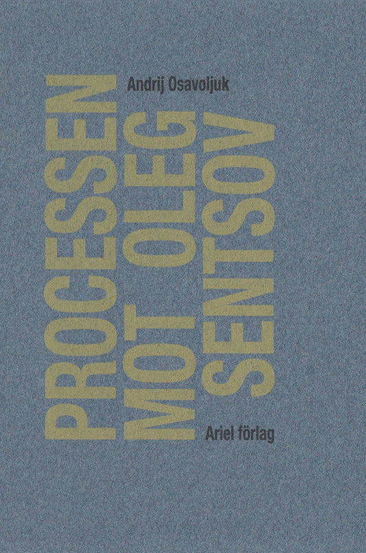 Osavoljuk, Andrij | Processen mot Oleg Sentsov