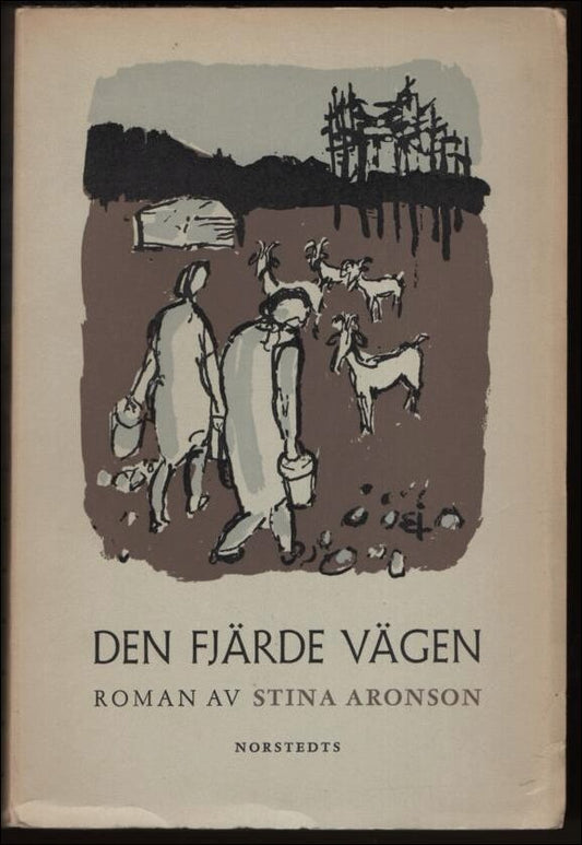 Aronson, Stina | Den fjärde vägen : Roman