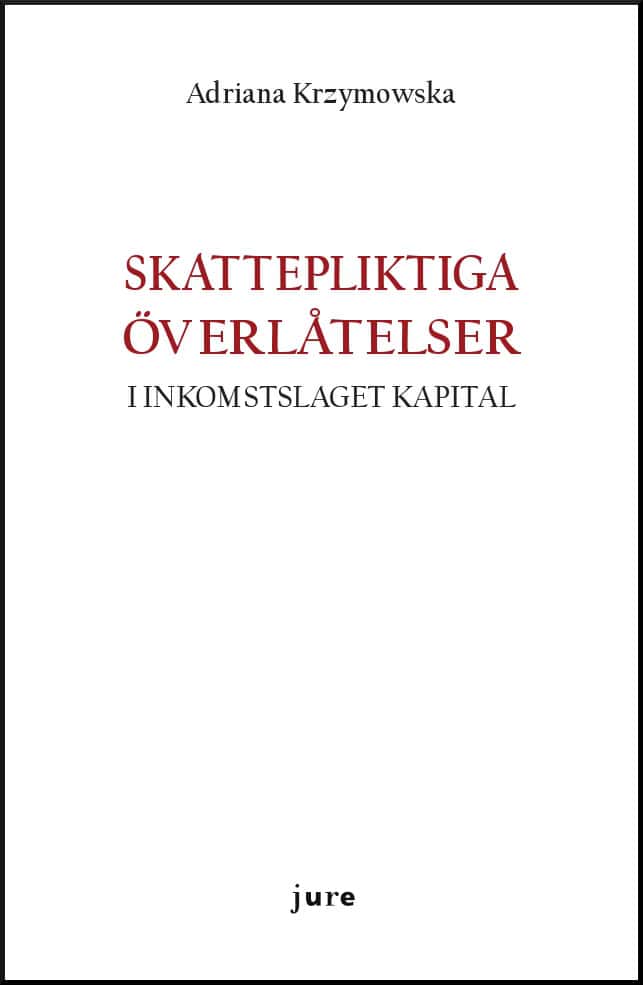 Krzymowska, Adriana | Skattepliktiga överlåtelser i inkomstslaget kapital