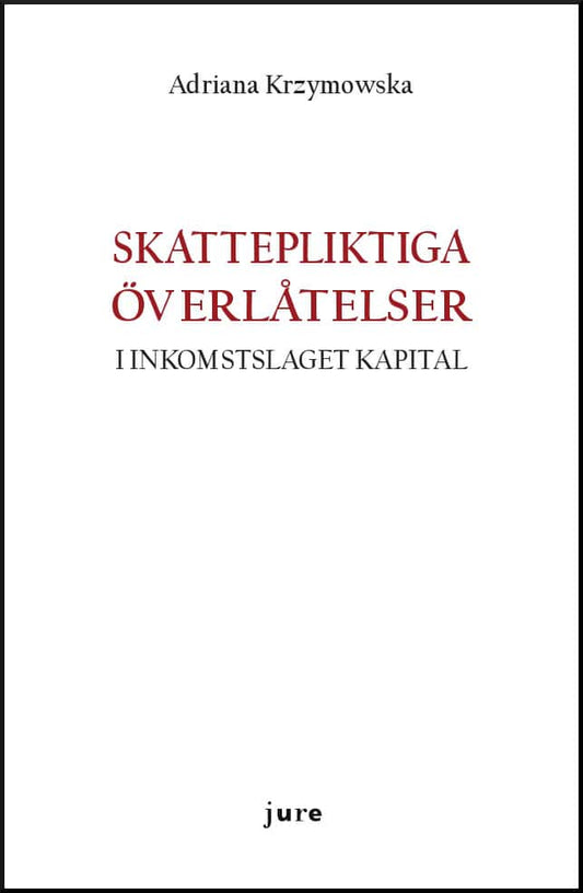 Krzymowska, Adriana | Skattepliktiga överlåtelser i inkomstslaget kapital