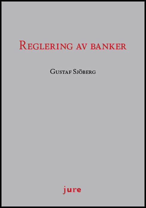 Sjöberg, Gustaf | Reglering av banker