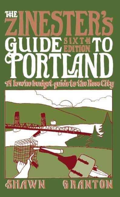 Granton, Shawn | Zinesters guide to portland (6 ed.) : A low/no budget guide to the rose cit