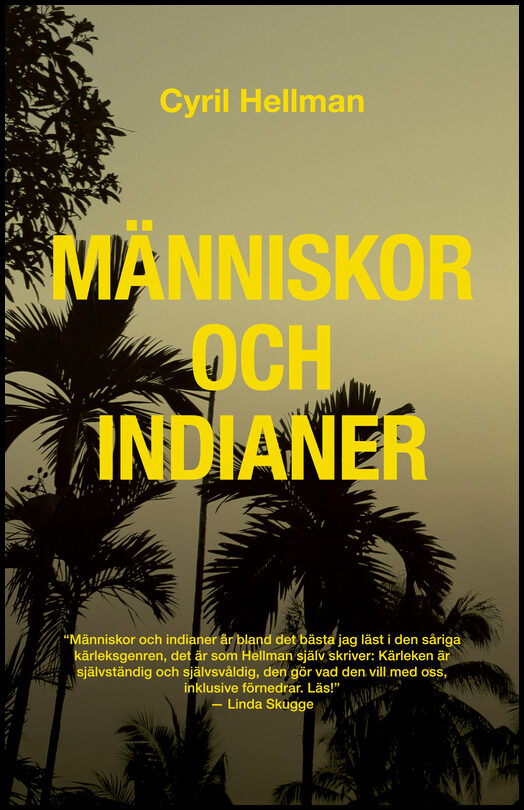 Hellman, Cyril | Människor och indianer