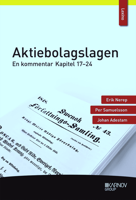 Nerep, Erik | Samuelsson, Per | Adestam, Johan | Aktiebolagslagen : En kommentar - kapitel 17-24