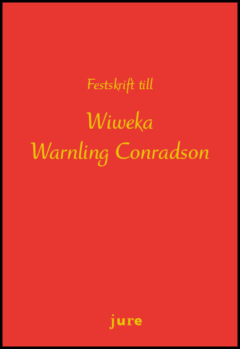 Ebbesson, Jonas | Festskrift till Wiweka Warnling Conradson