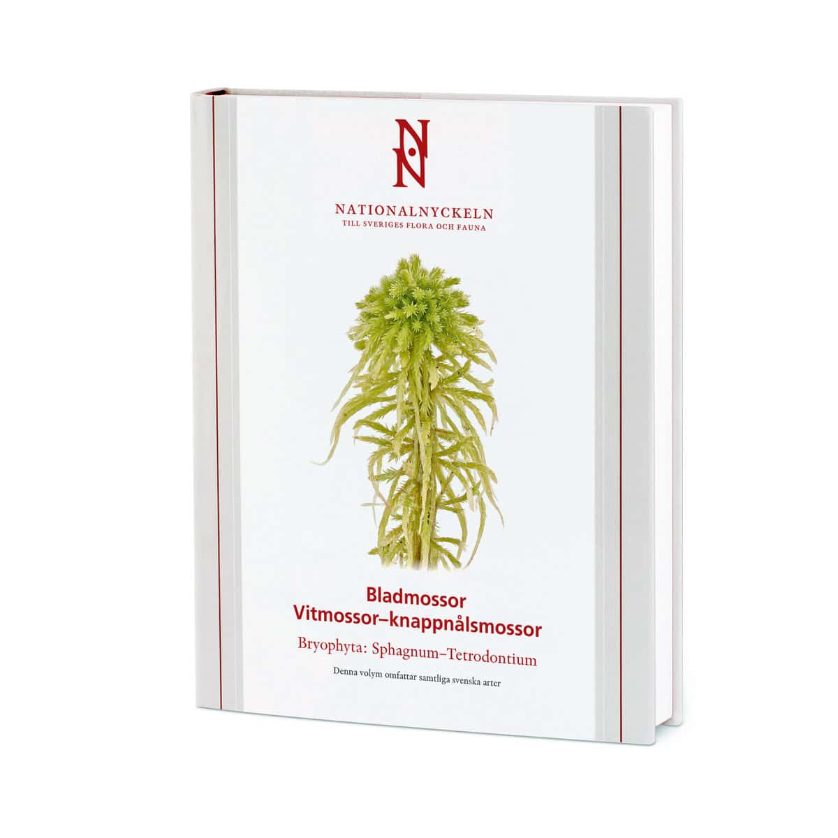 Lönnell , Niklas | Hallingbäck, Tomas | Bladmossor : Vitmossor – knappnålsmossor: Bryophyta: Sphagnum–Tetrodontium