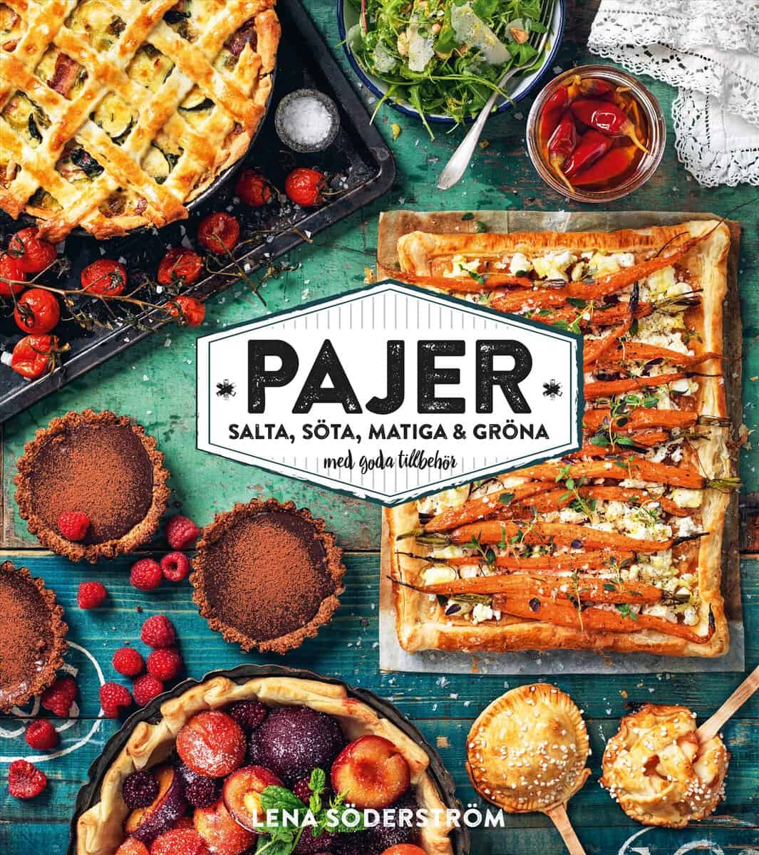 Söderström, Lena | Pajer : Salta, söta, matiga och gröna