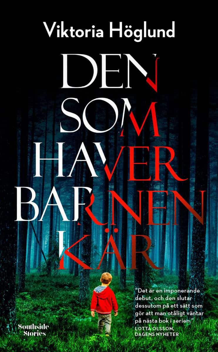 Höglund, Viktoria | Den som haver barnen kär