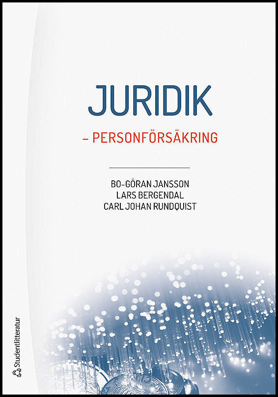 Jansson, Bo-Göran | Bergendal, Lars | Rundquist, Carl Johan | Juridik : - personförsäkring