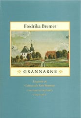 Bremer, Fredrika | Grannarne