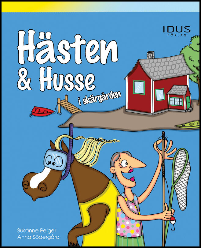 Pelger, Susanne | Hästen & Husse i skärgården