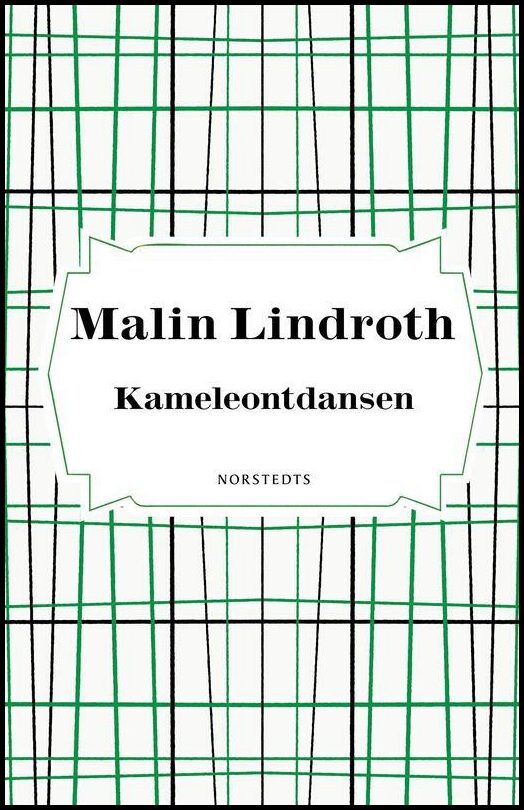 Lindroth, Malin | Kameleontdansen