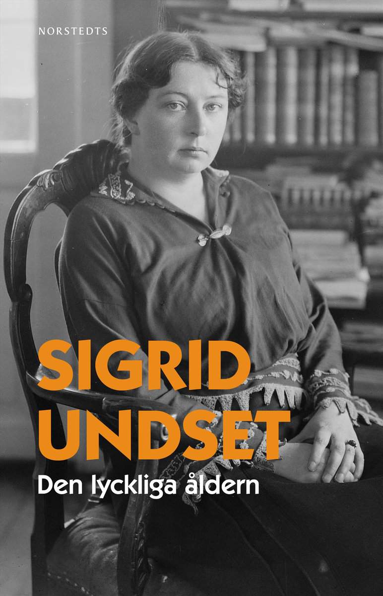 Undset, Sigrid | Den lyckliga åldern