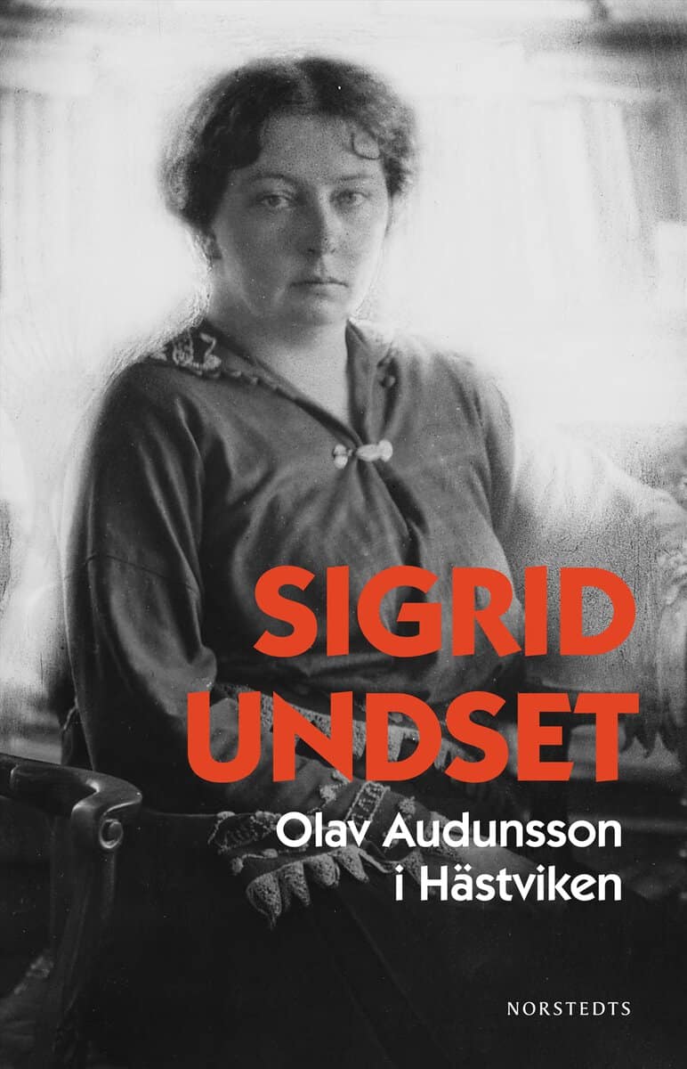 Undset, Sigrid | Olav Audunsson i Hästviken