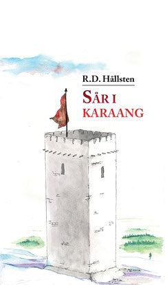 Hållsten, R. D. | Sår i Karaang