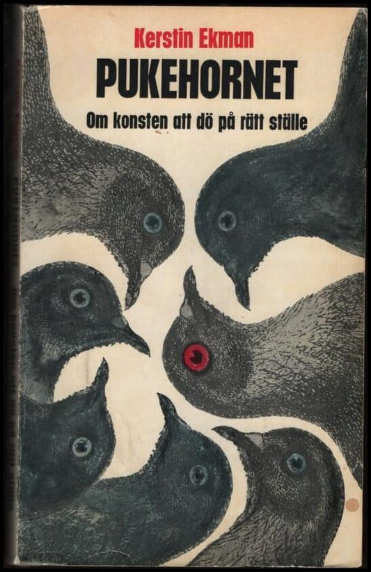 Ekman, Kerstin | Pukehornet. Om konsten att dö på rätt ställe