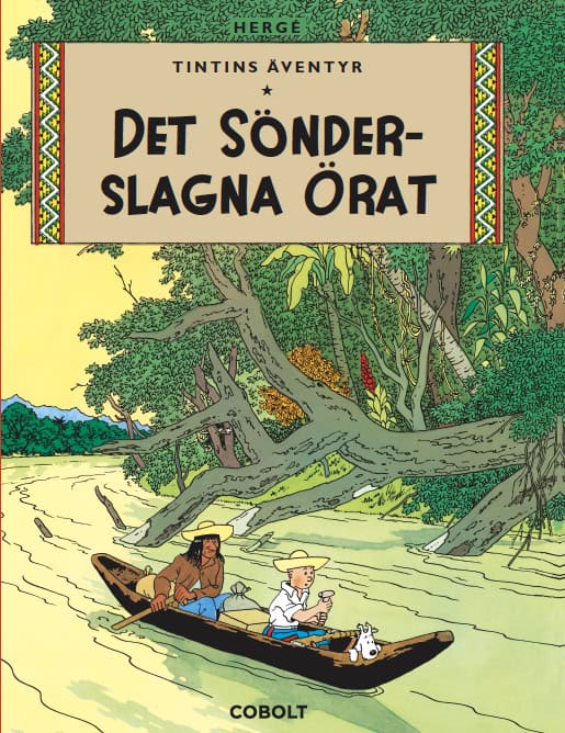 Hergé | Tintins äventyr 6 : Det sönderslagna örat