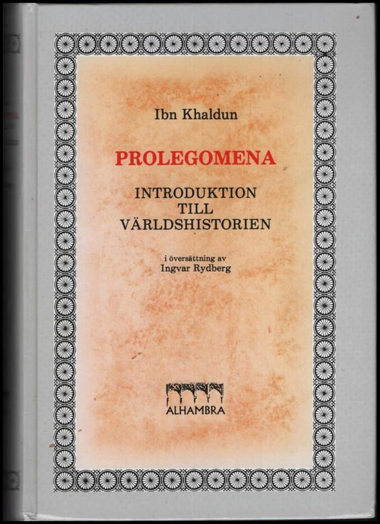 Ibn Khaldūn | Prolegomena : En introduktion till världshistorien