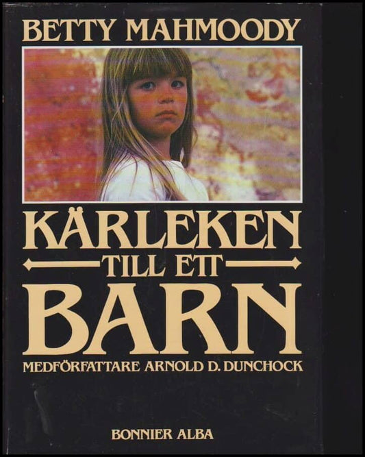 Mahmoody, Betty | Kärleken till ett barn