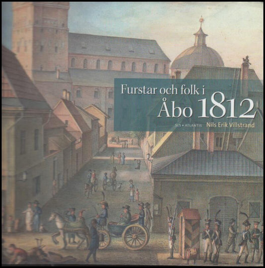 Villstrand, Nils Erik | Furstar och folk i Åbo 1812