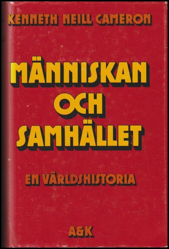 Cameron, Kenneth Neill | Människan och samhället : En världshistoria